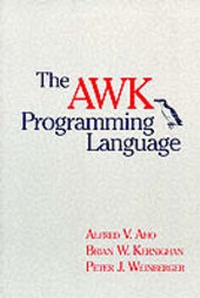 Enlarge image Cover: The AWK Programming Language - Pearson