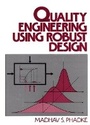 Cover: Quality Engineering Using Robust Design - Prentice Hall