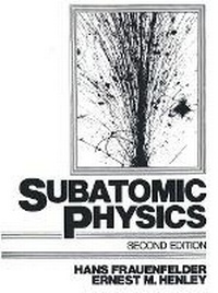 Enlarge image Cover: Subatomic Physics - Pearson
