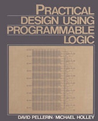 Enlarge image Cover: Practical Design Using Programmable Logic - Prentice Hall