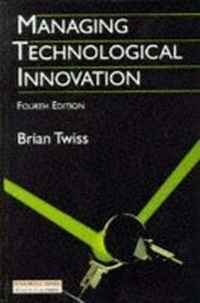 Abbildung von: Managing Technological Innovation - Financial Times Prentice Hall