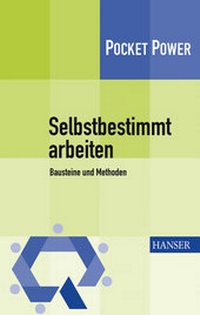 Enlarge image Cover: Selbstbestimmt arbeiten - Hanser