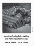 Cover: American Foreign Policy Making and the Democratic Dilemmas - Pearson