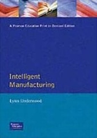 Enlarge image Cover: Intelligent Manufacturing - Addison Wesley