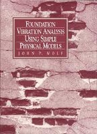 Enlarge image Cover: Foundation Vibration Analysis Using Simple Physical Models - Prentice Hall