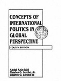 Cover: Concepts of International Politics in Global Perspective - Pearson