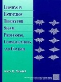Cover: Lessons in Estimation Theory for Signal Processing, Communications, and Control - Prentice Hall