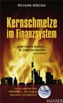 Cover: Kernschmelze im Finanzsystem - Hanser