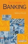 Cover: Dictionary Of Banking - Financial Times Prentice Hall