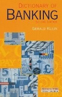 Enlarge image Cover: Dictionary Of Banking - Financial Times Prentice Hall