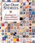 Cover: Our Own Stories: Readings for Cross-Cultural Communication - Pearson Education (US)