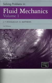 Enlarge image Cover: Solving Problems in Fluid Mechanics, Volume 1 - Pearson