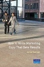 Cover: How To Write Marketing Copy That Gets Results - Financial Times Prentice Hall