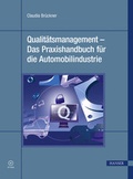 Cover: Qualit&auml;tsmanagement - Das Praxishandbuch f&uuml;r die Automobilindustrie - Hanser