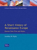 Cover: A Short History of Renaissance Europe - Pearson