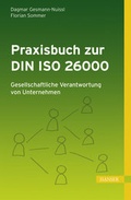 Cover: Praxisbuch zur DIN ISO 26000: Gesellschaftliche Verantwortung von Unternehmen - Hanser