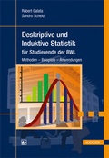 Cover: Deskriptive und Induktive Statistik f&uuml;r Studierende der BWL - Hanser