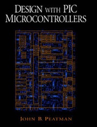 Enlarge image Cover: Design with PIC Microcontrollers - Pearson