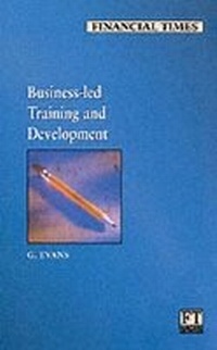Enlarge image Cover: Business Led Training and Development - Financial Times Prentice Hall