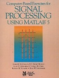 Enlarge image Cover: Computer-Based Exercises for Signal Processing Using MATLAB Ver.5 - Pearson