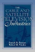Cover: The Cable and Satellite Television Industries - Pearson
