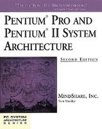 Enlarge image Cover: Pentium Pro and Pentium II System Architecture - Addison Wesley