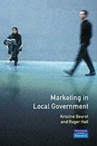 Enlarge image Cover: Marketing in Local Government - Financial Times Prentice Hall