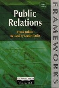 Enlarge image Cover: Public Relations - Financial Times Prentice Hall