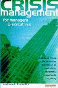Abbildung von: Crisis Management for Executives - Financial Times Prentice Hall