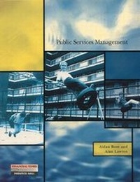 Enlarge image Cover: Public Services Management - Financial Times Prentice Hall