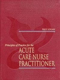 Enlarge image Cover: Principles of Practice for the Acute Care Nurse Practitioner - Appleton and Lange