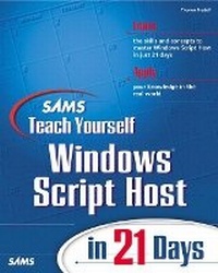 Enlarge image Cover: Sams Teach Yourself Windows Script Host in 21 Days - Sams Publishing