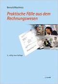 Cover: Praktische F&auml;lle aus dem Rechnungswesen - Kiehl