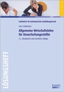 Bild: Allgemeine Wirtschaftslehre f&uuml;r Steuerfachangestellte - L&ouml;sungsheft - Kiehl
