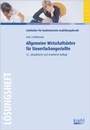 Bild: Allgemeine Wirtschaftslehre für Steuerfachangestellte - Lösungsheft - Kiehl