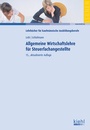 Bild: Allgemeine Wirtschaftslehre f&uuml;r Steuerfachangestellte - Kiehl