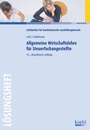 Bild: Allgemeine Wirtschaftslehre f&uuml;r Steuerfachangestellte - L&ouml;sungsheft - Kiehl