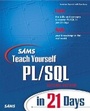 Cover: Sams Teach Yourself PL/SQL in 21 Days - Sams Publishing
