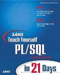 Cover: Sams Teach Yourself PL/SQL in 21 Days - Sams Publishing
