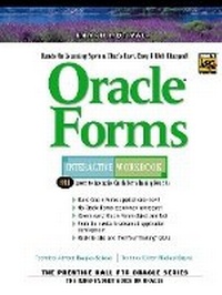 Enlarge image Cover: Oracle Forms Interactive Workbook - Prentice Hall