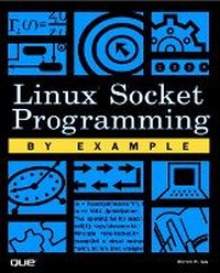 Abbildung von: Linux Socket Programming by Example - Que Corporation,U.S.