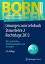 Bild: Lösungen zum Lehrbuch Steuerlehre 2. Rechtslage 2013 - Springer Gabler