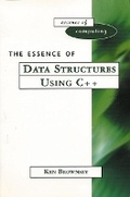 Cover: The Essence of Data Structures Using C++ - Prentice Hall