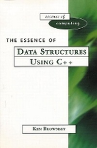 Enlarge image Cover: The Essence of Data Structures Using C++ - Prentice Hall