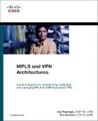 Enlarge image Cover: MPLS and VPN Architectures (Paperback) - Cisco Press