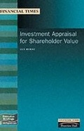 Cover: Investment Appraisal for Shareholder Value - Financial Times Prentice Hall