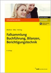 Abbildung von: Fallsammlung Buchführung, Bilanzen, Berichtigungstechnik - NWB