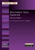 Cover: Shareholder Value Explained - Financial Times Prentice Hall