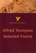 Cover: Alfred Tennyson 'Selected Poems': everything you need to catch up, study and prepare for 2025 assessments and 2026 exams - Longman