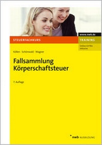 Abbildung von: Fallsammlung Körperschaftsteuer - NWB
